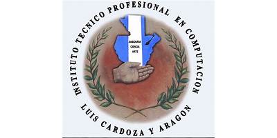 INSTITUTO TECNICO PROFESIONAL EN COMPUTACION "LUIS CARDOZA Y ARAGON"