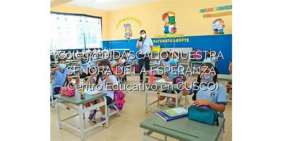 CENTRO EDUCATIVO NUESTRA SEÑORA DE LA ESPERANZA
