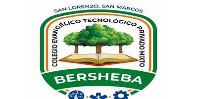 COLEGIO EVANGÉLICO TECNOLÓGICO PRIVADO MIXTO BERSHEBA BLESS GOD