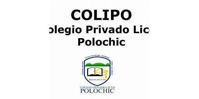 COLEGIO PRIVADO LICEO POLOCHIC