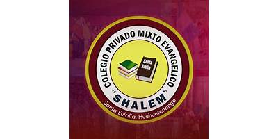 COLEGIO PRIVADO MIXTO EVANGÉLICO "SHALEM"